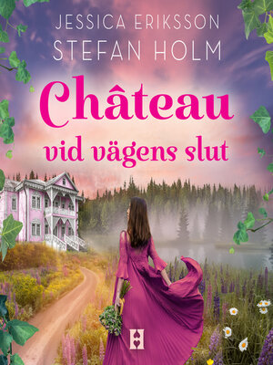 cover image of Château vid vägens slut